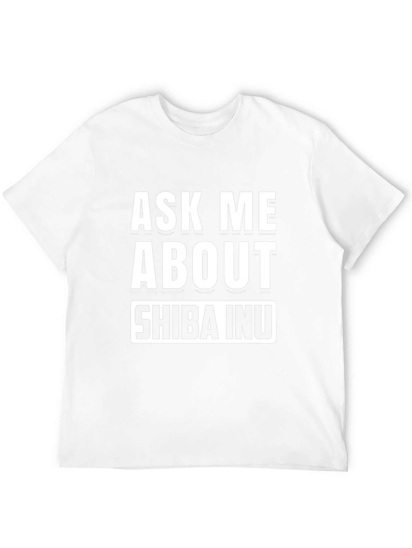Ask Me About Shiba Inu T-Shirt