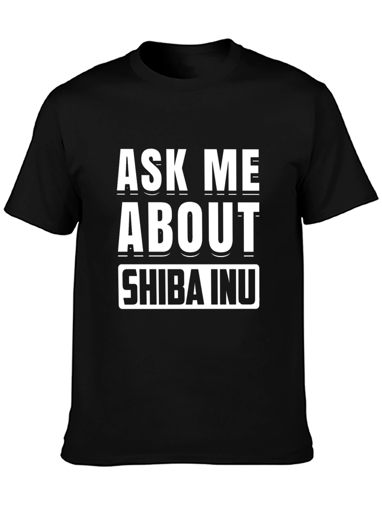 Ask Me About Shiba Inu T-Shirt