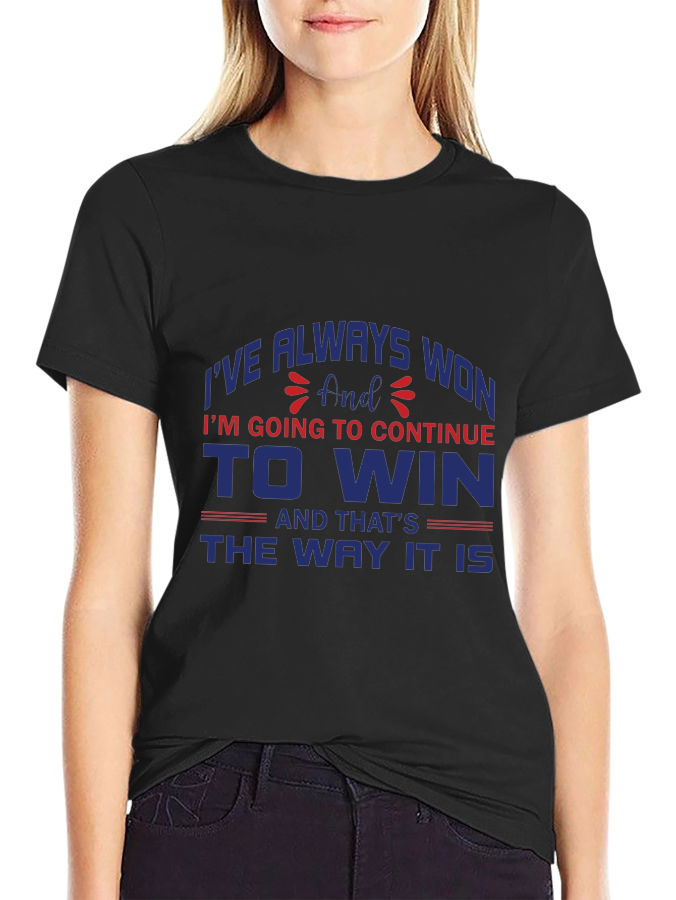 Always Won T-Shirt - Motivational Graphic Tee