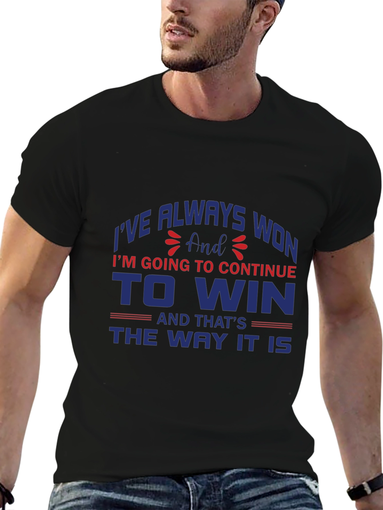 Always Won T-Shirt - Motivational Graphic Tee
