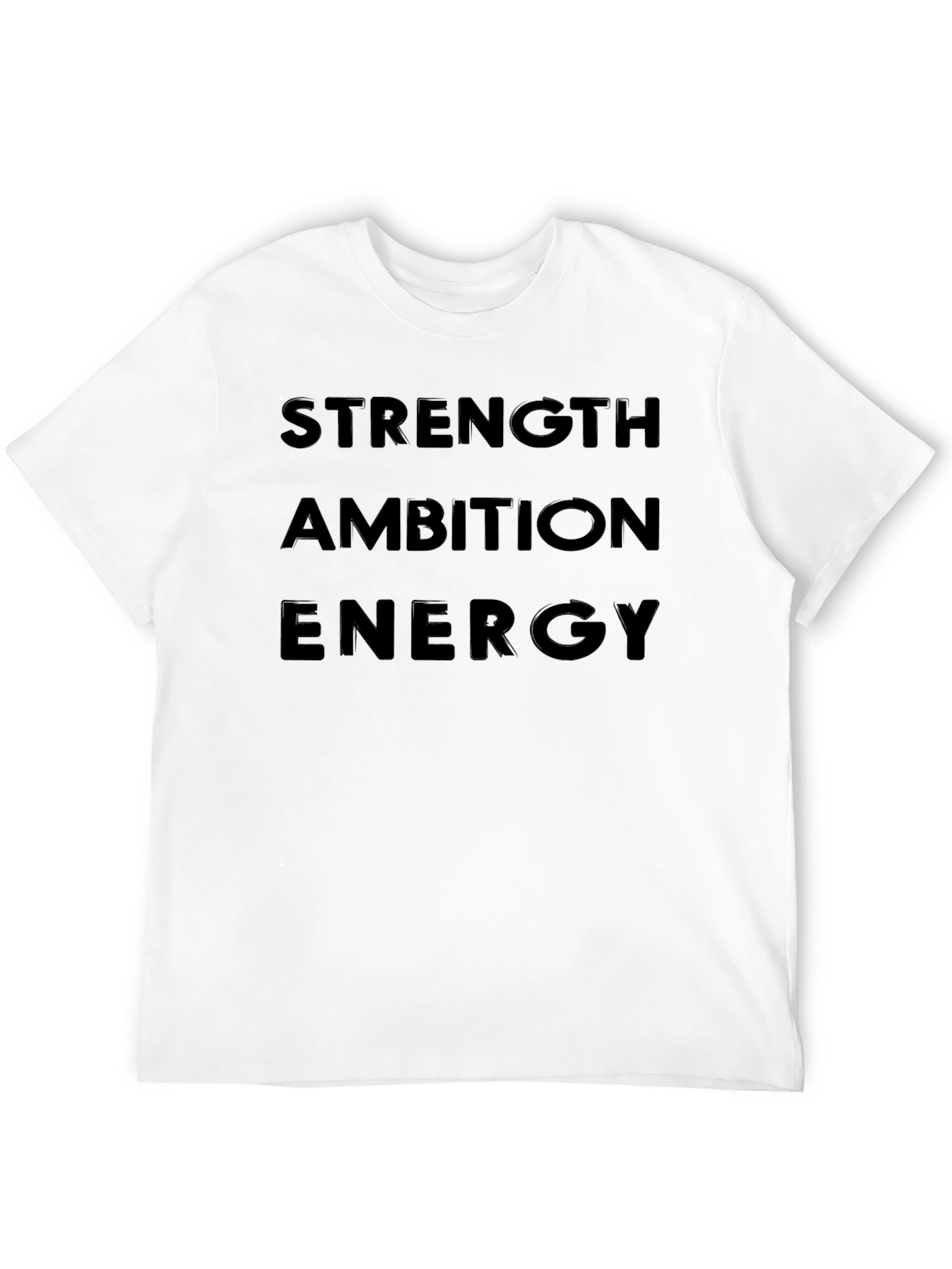 Strength Ambition Energy T-Shirt