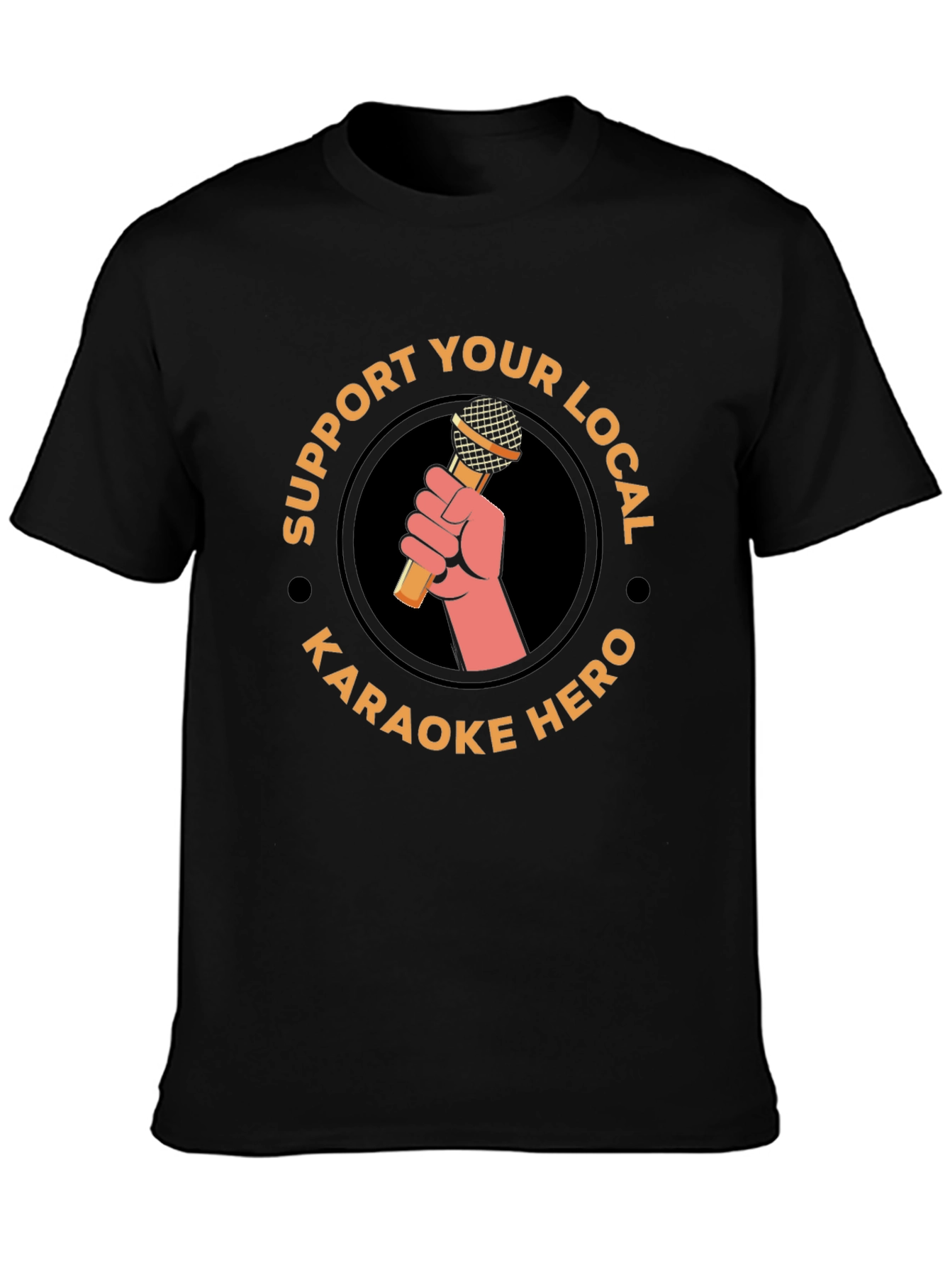Karaoke Hero T-Shirt - Support Local Music!