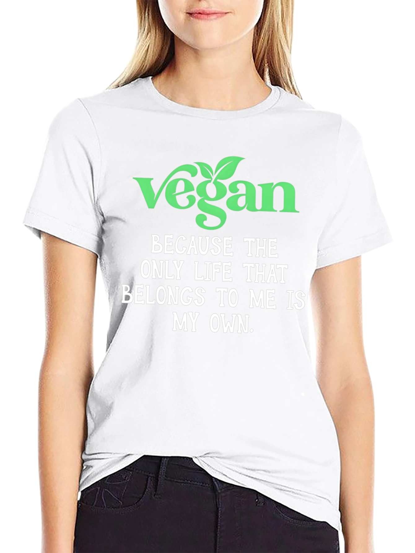 Vegan Statement T-Shirt - Own Your Life