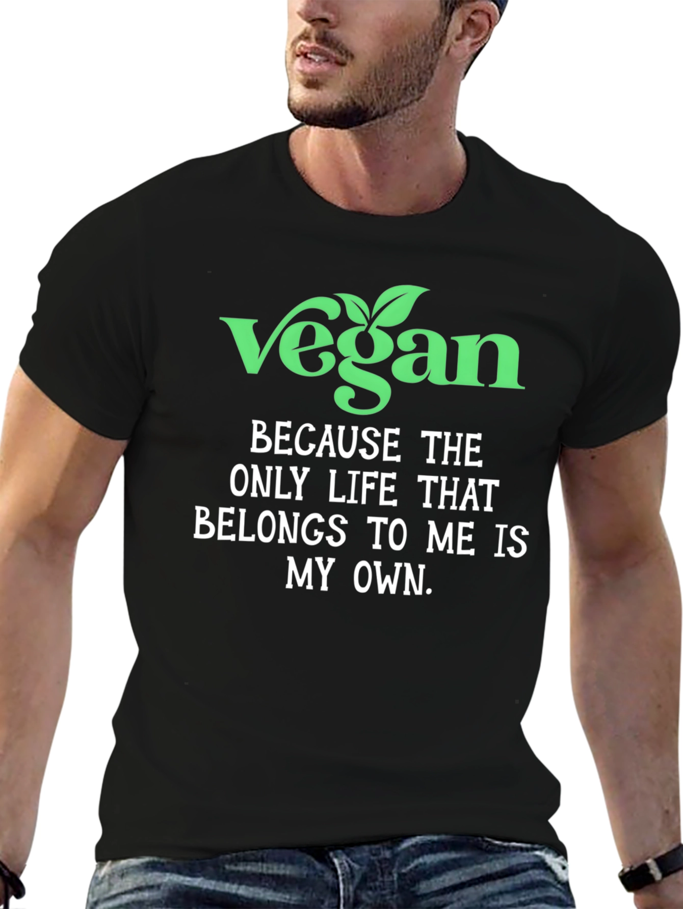 Vegan Statement T-Shirt - Own Your Life