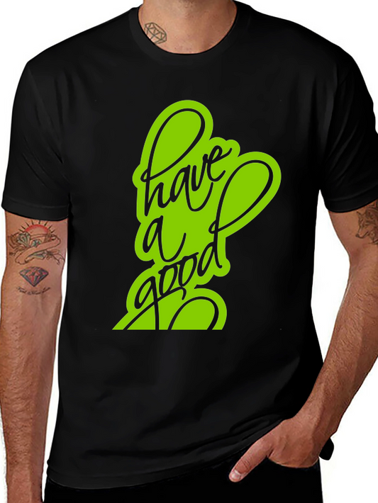 Have a Good Day Black T-Shirt