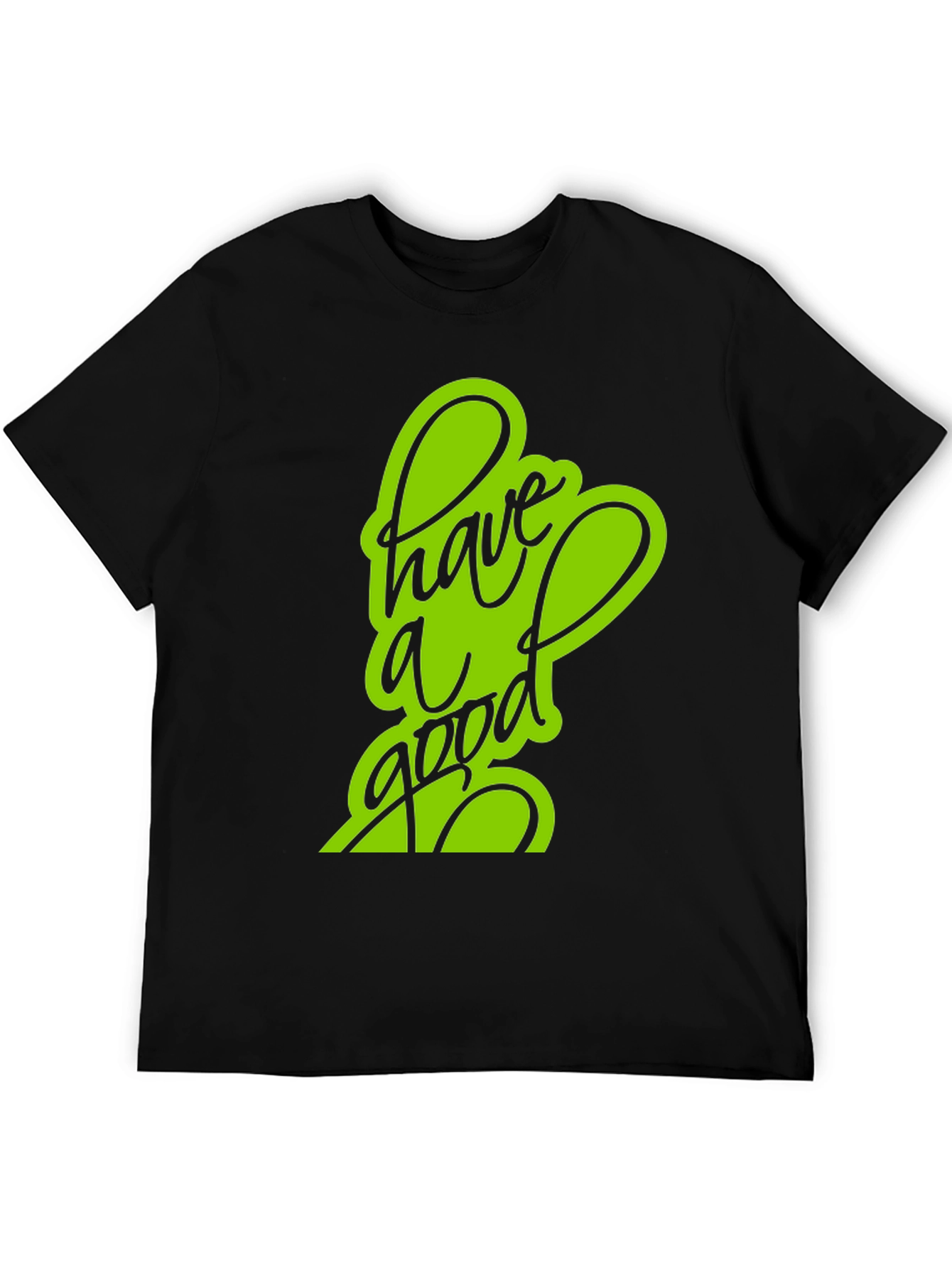 Have a Good Day Black T-Shirt