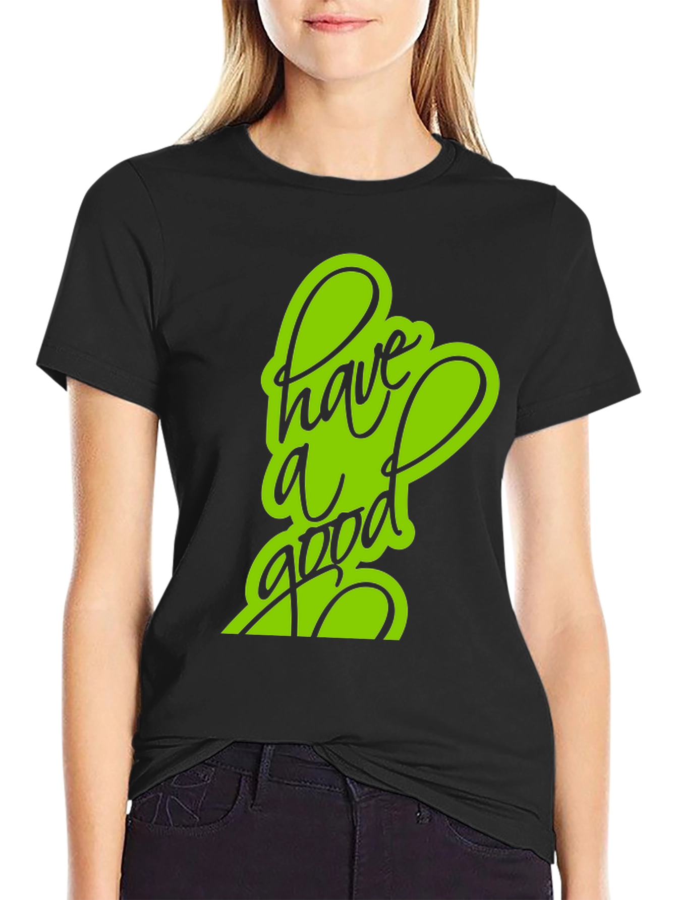 Have a Good Day Black T-Shirt