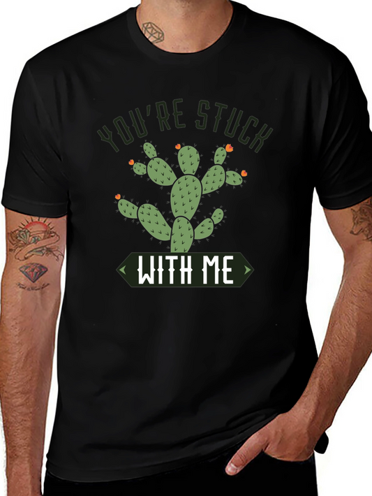 Youre Stuck With Me Cactus Graphic Tee