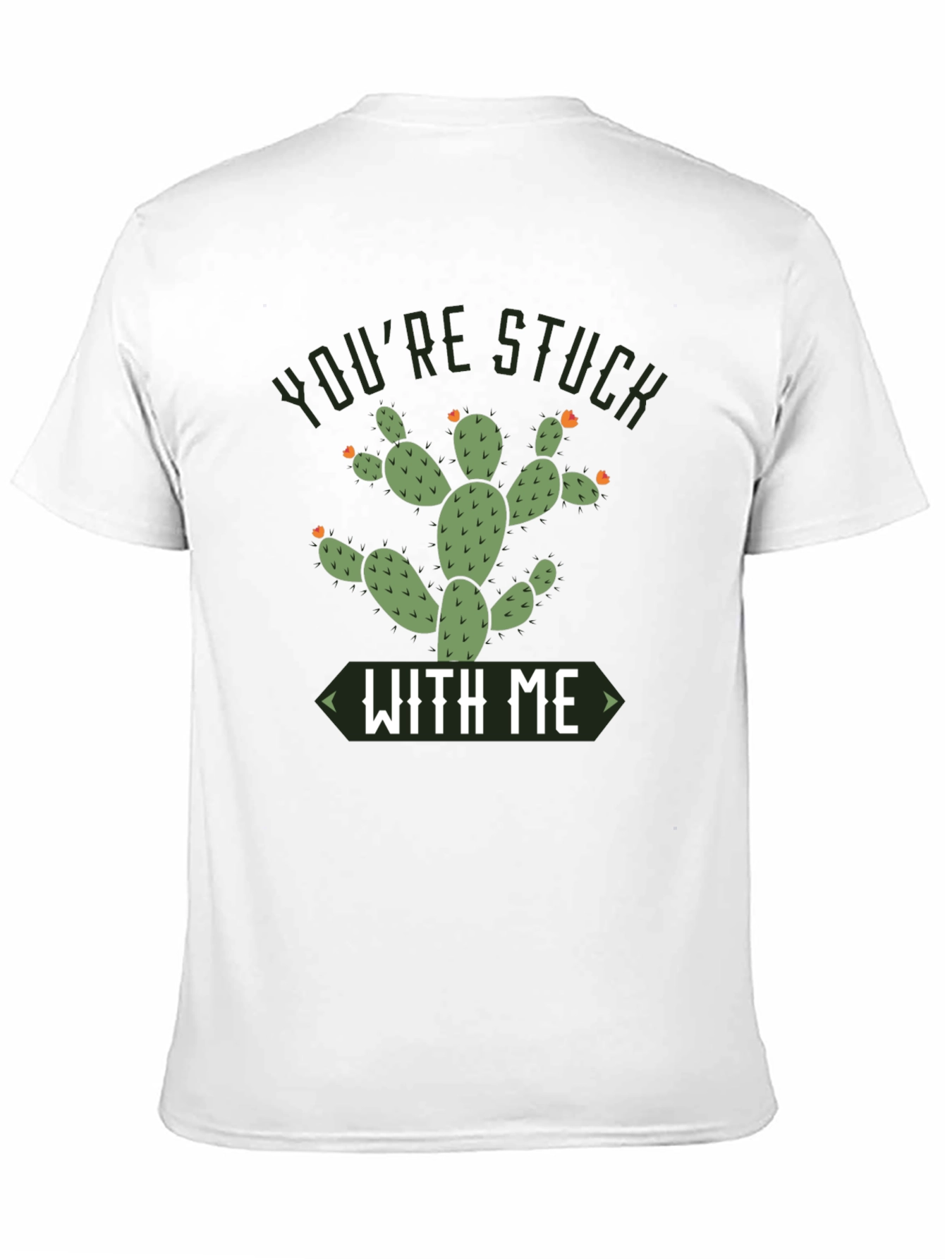 Youre Stuck With Me Cactus Graphic Tee