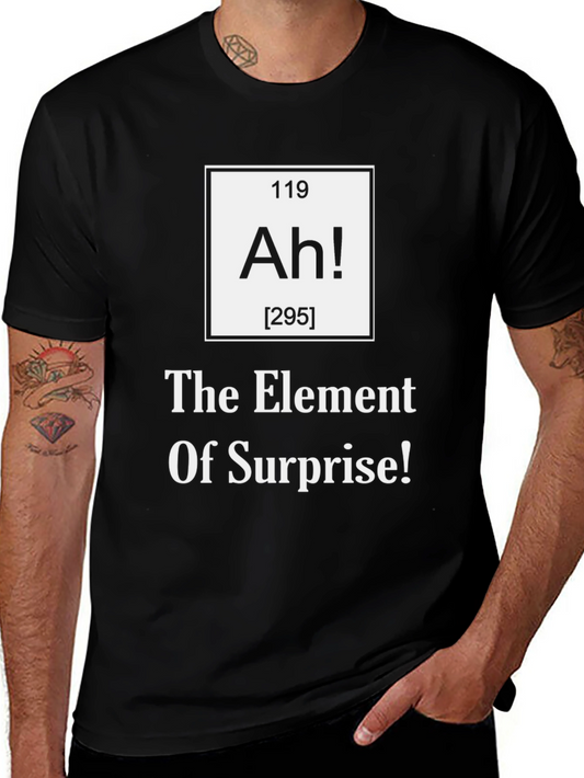 Element of Surprise T-Shirt - Funny Science Tee