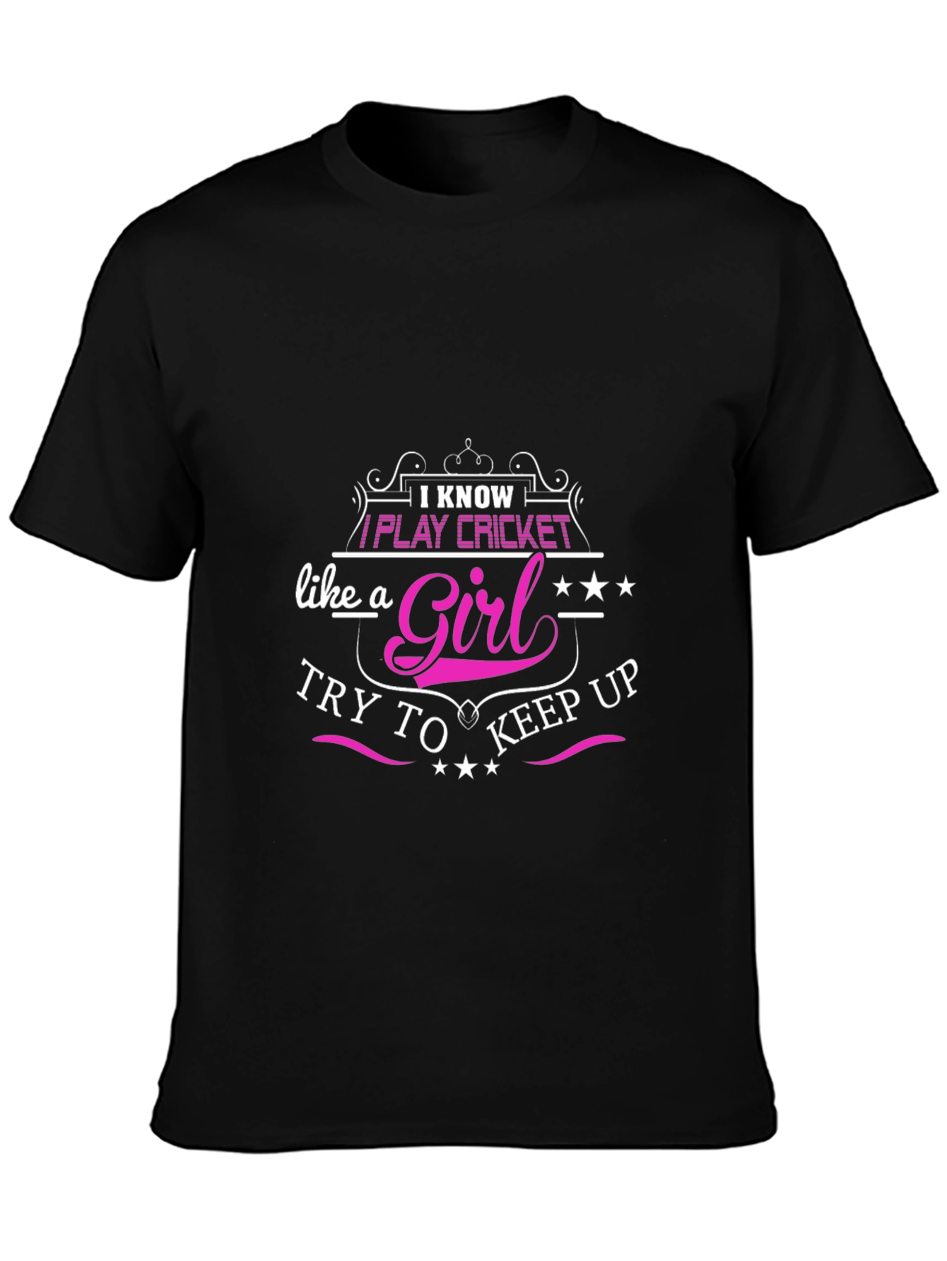 I Know I Play Cricket Like A Girl T-Shirt