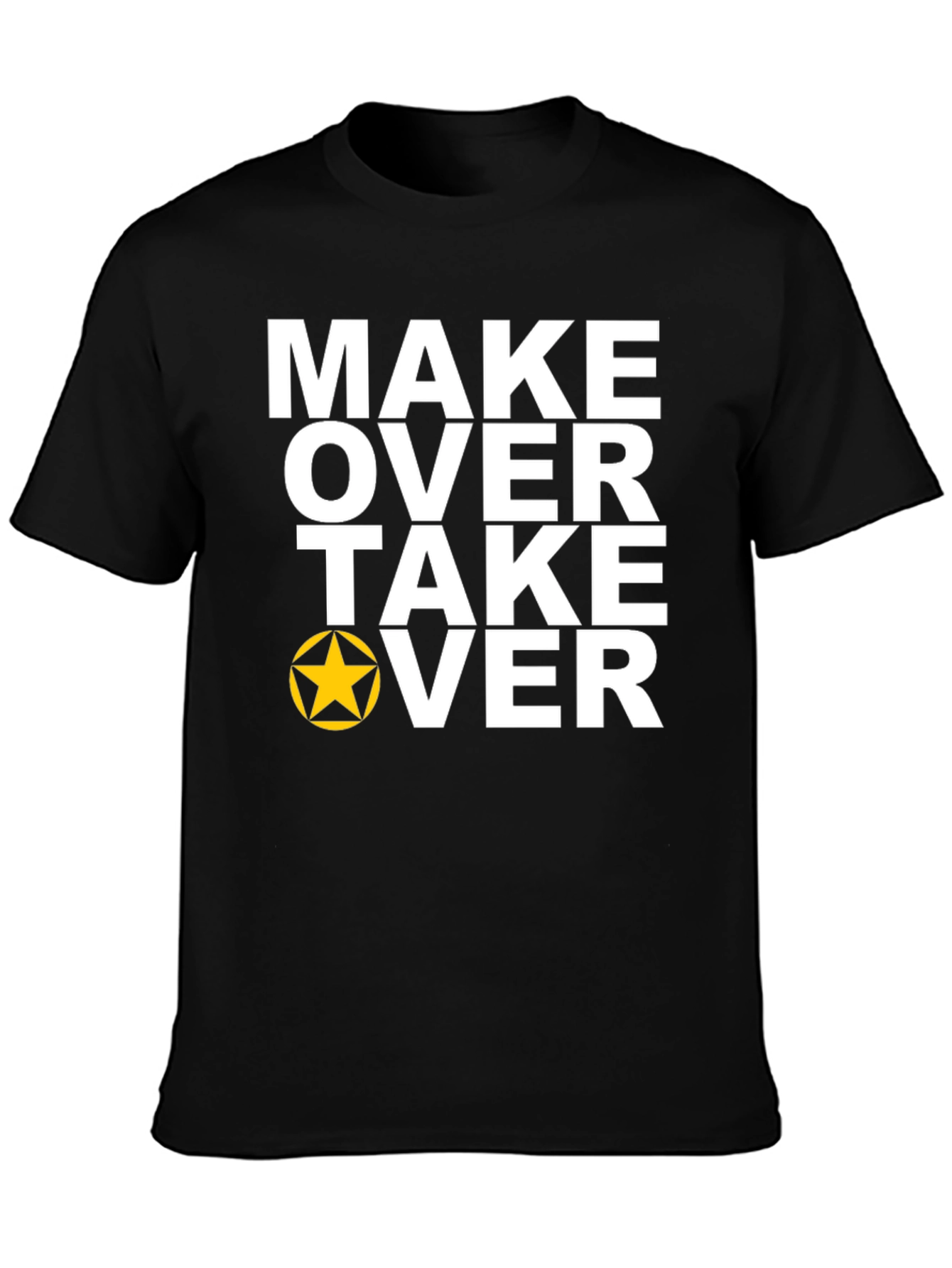 Make Over Take Over Graphic Tee