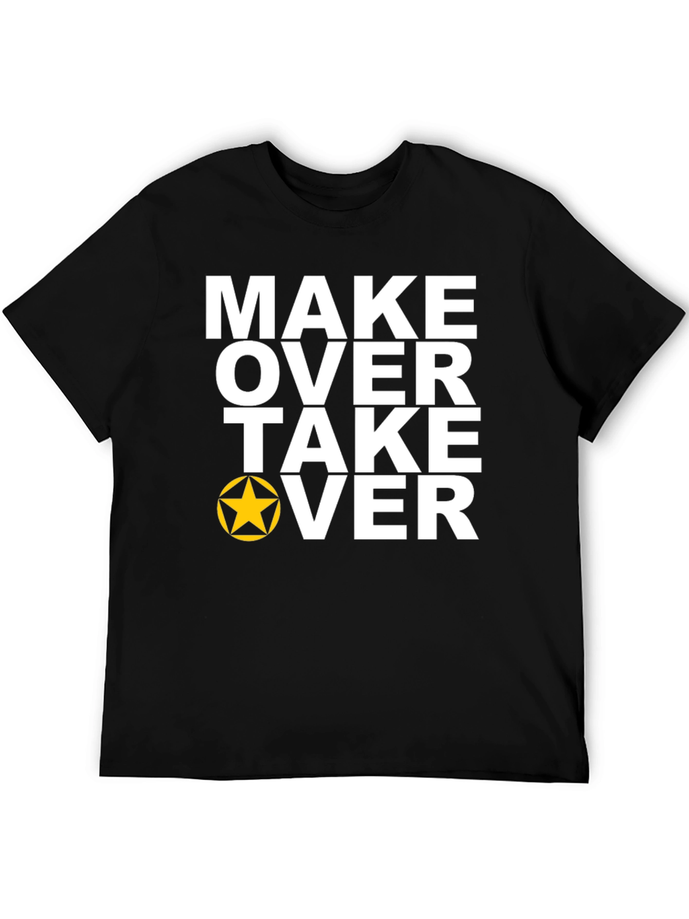 Make Over Take Over Graphic Tee