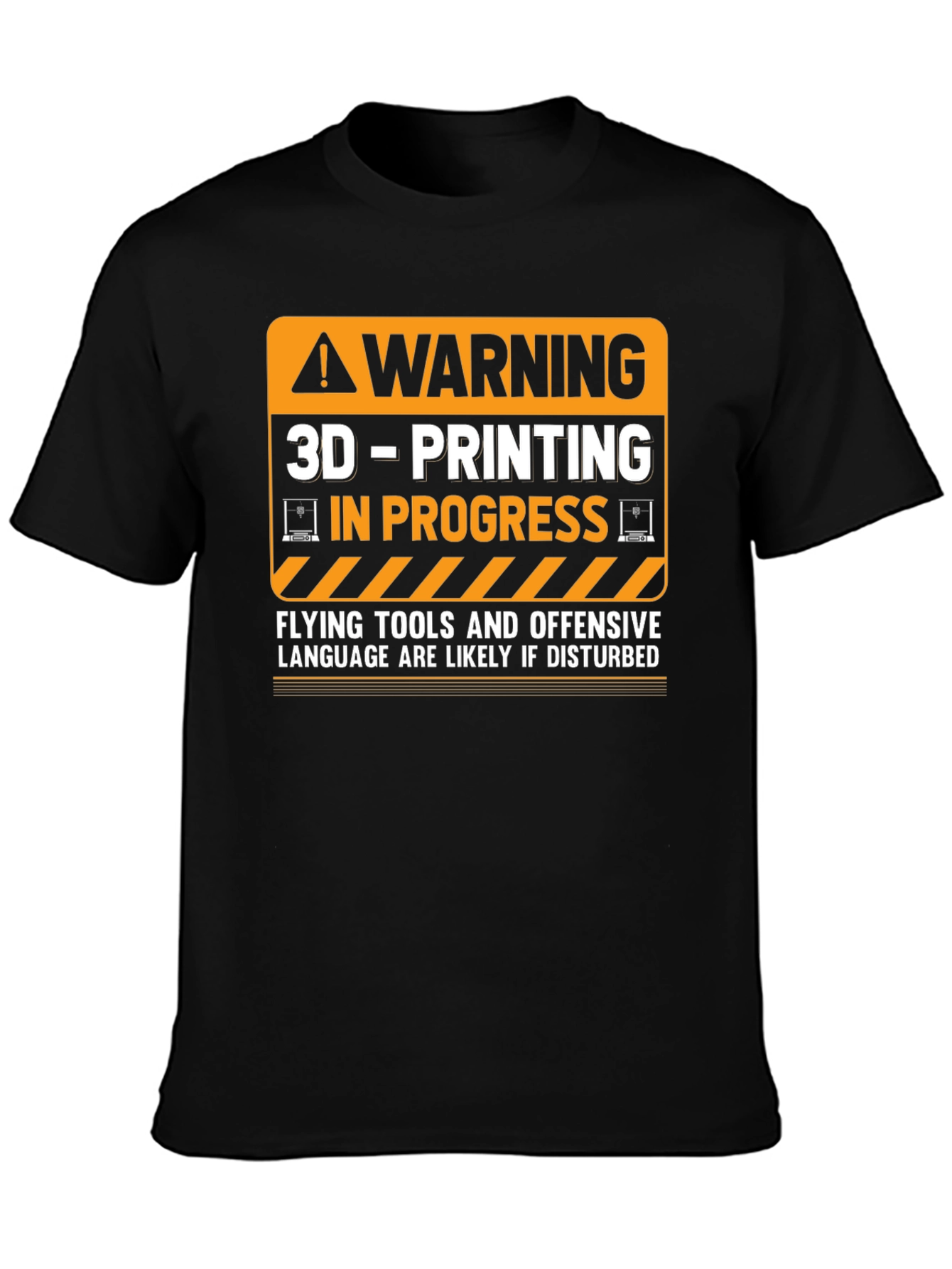 Warning 3D Printing In Progress T-Shirt