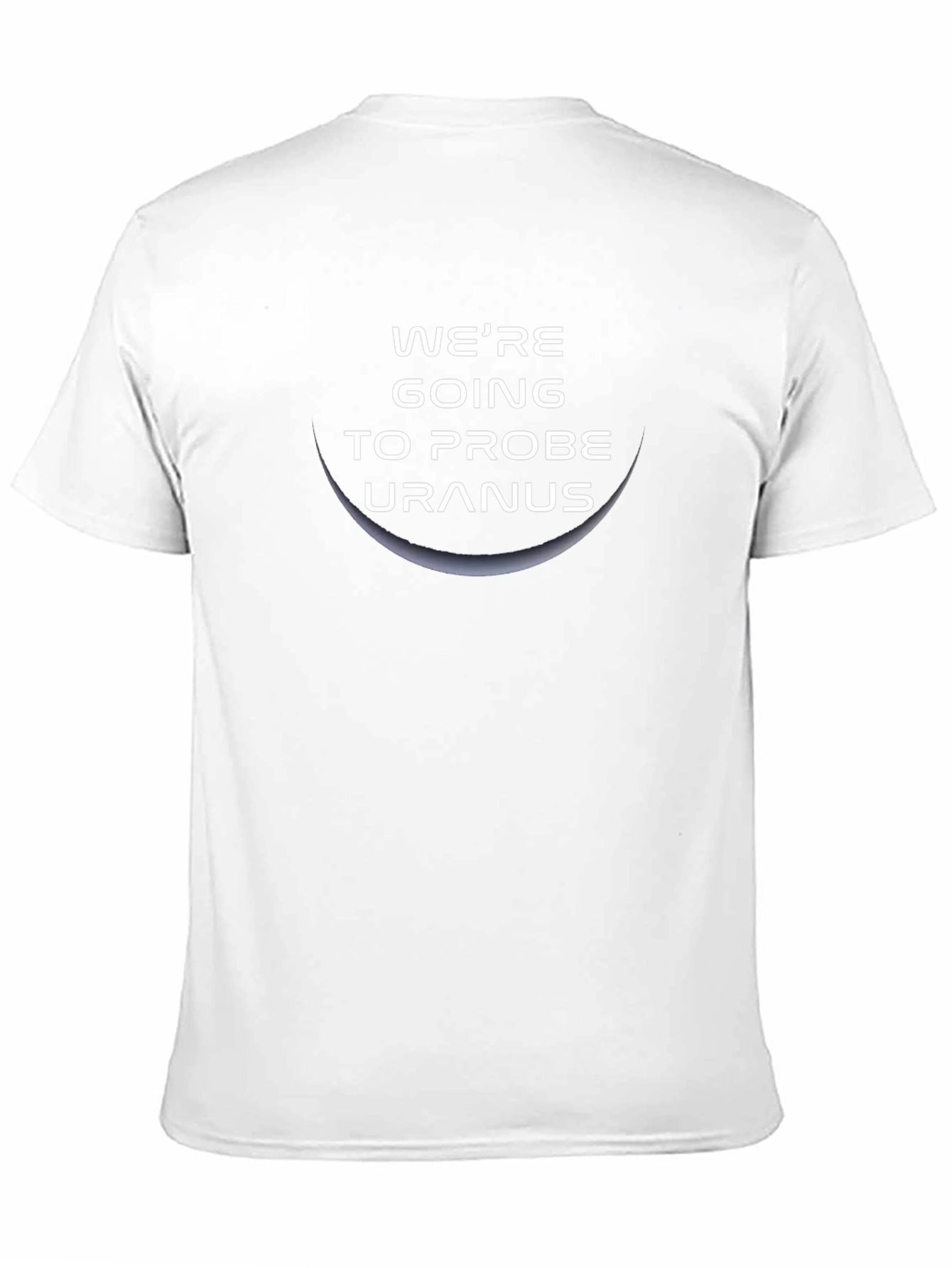 Were Going to Probe Uranus Graphic Tee