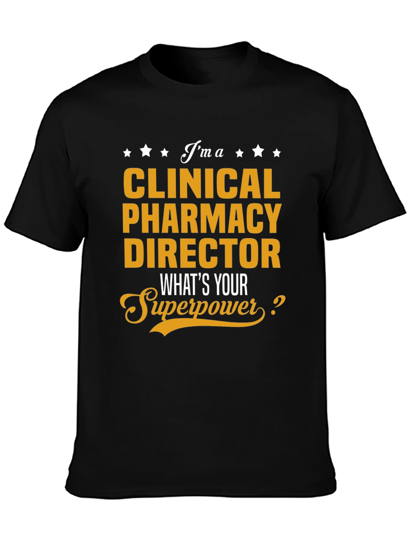 Clinical Pharmacy Director Superpower T-Shirt