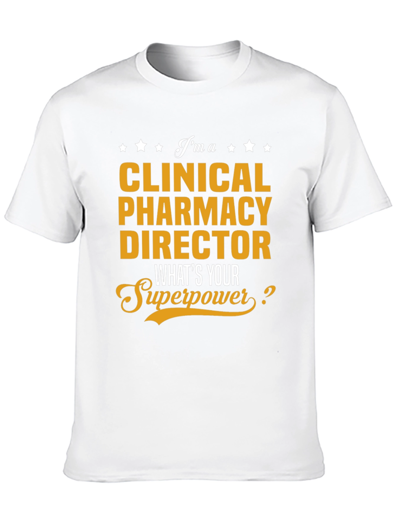 Clinical Pharmacy Director Superpower T-Shirt