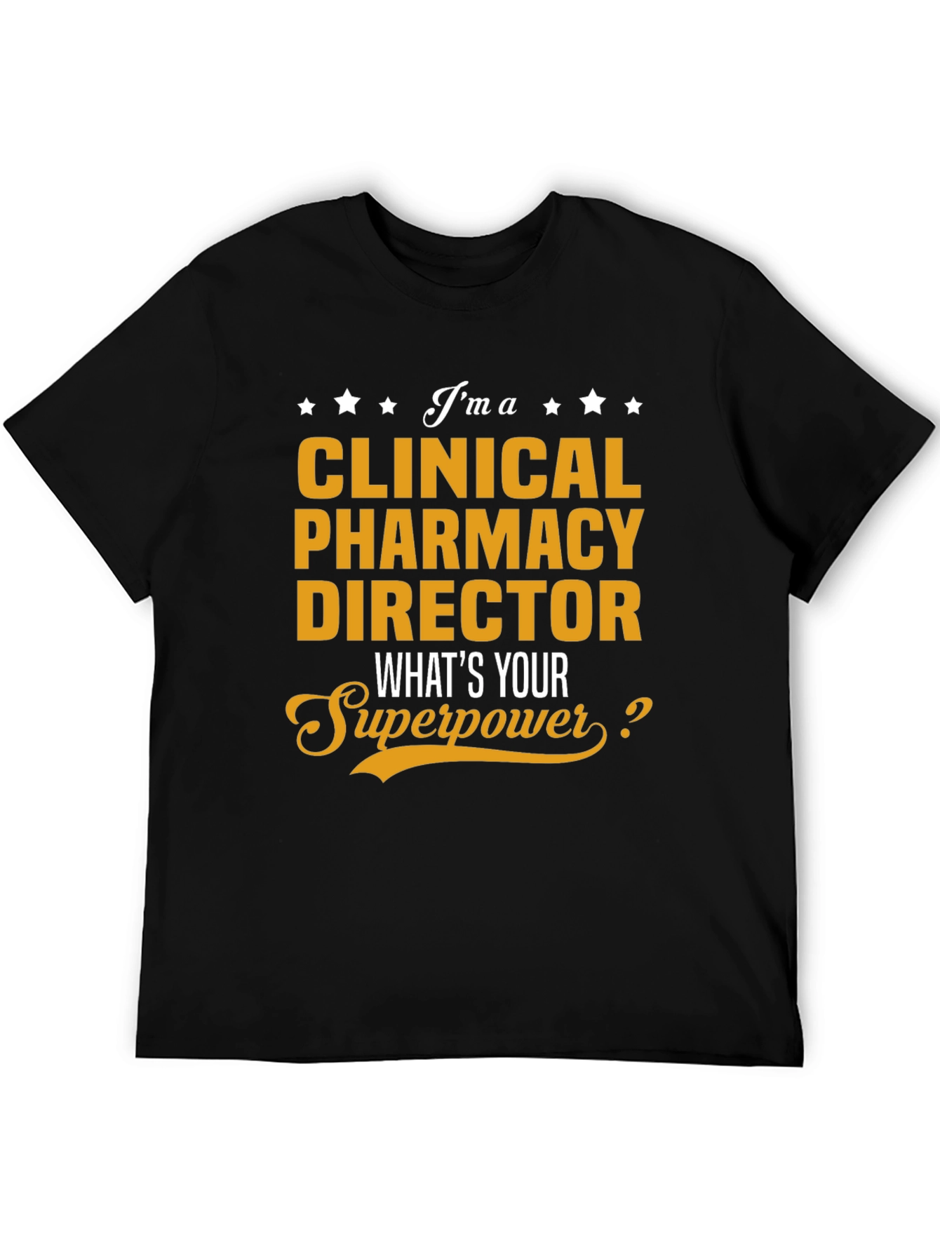 Clinical Pharmacy Director Superpower T-Shirt