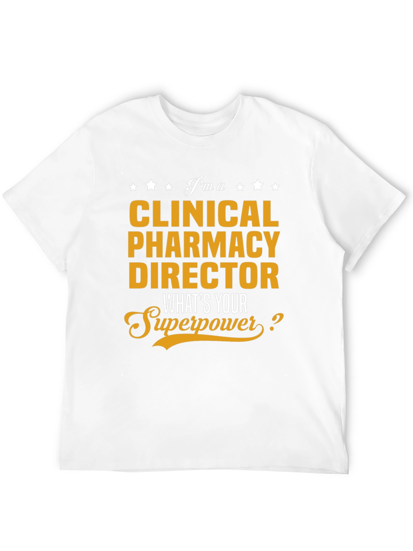 Clinical Pharmacy Director Superpower T-Shirt