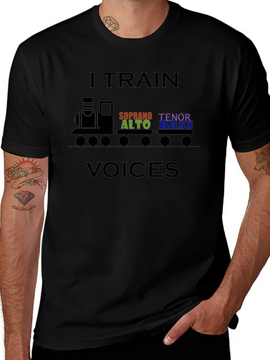 I Train Voices T-Shirt - Choir Director Train Tee