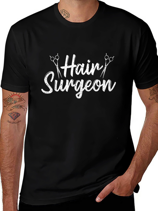 Hair Surgeon T-Shirt - Funny Hairstylist Barber Tee