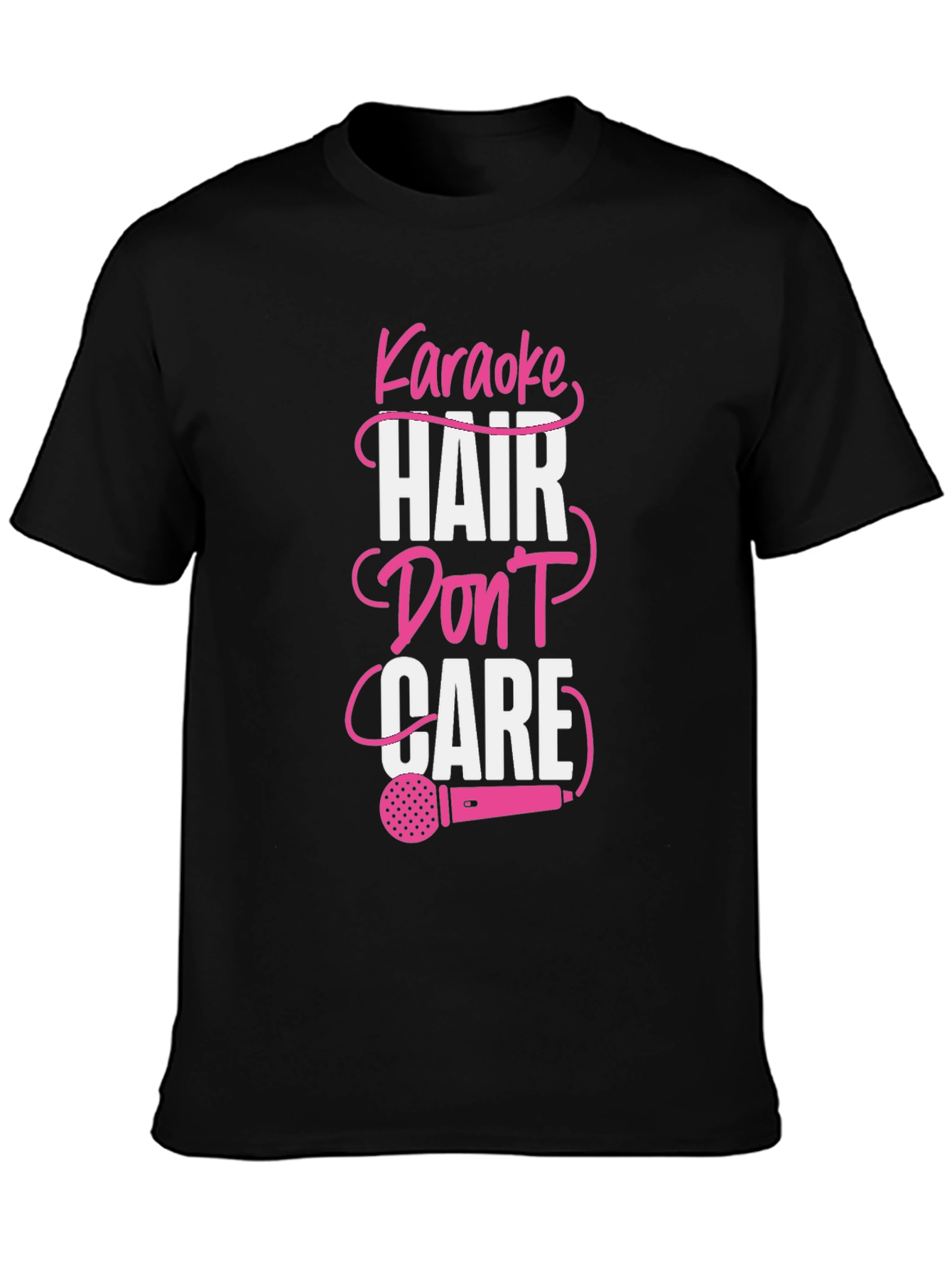 Karaoke Hair Dont Care Graphic Tee