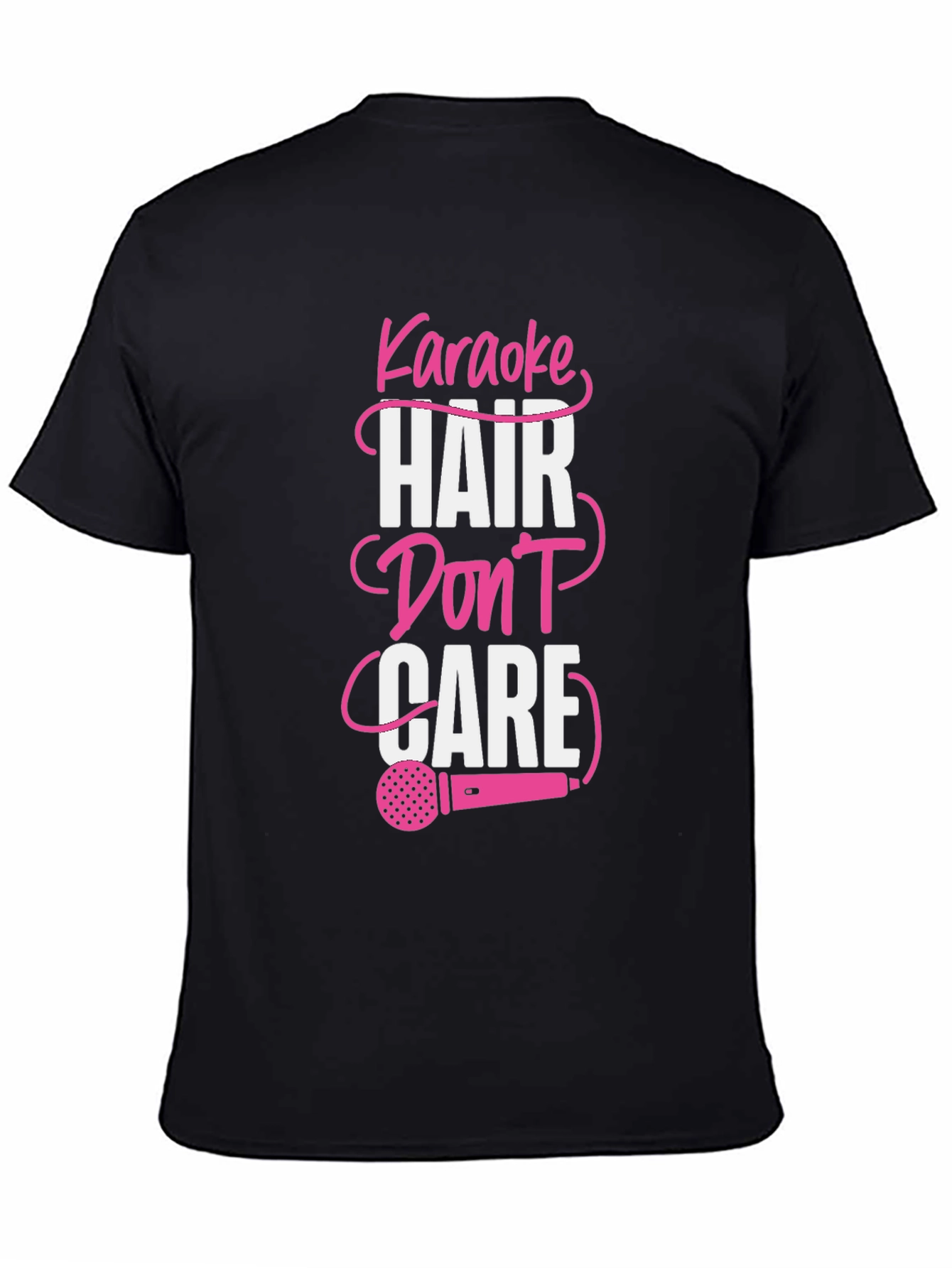 Karaoke Hair Dont Care Graphic Tee