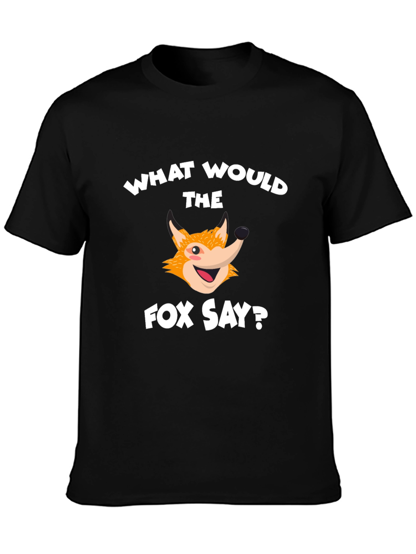 What Does the Fox Say? T-Shirt