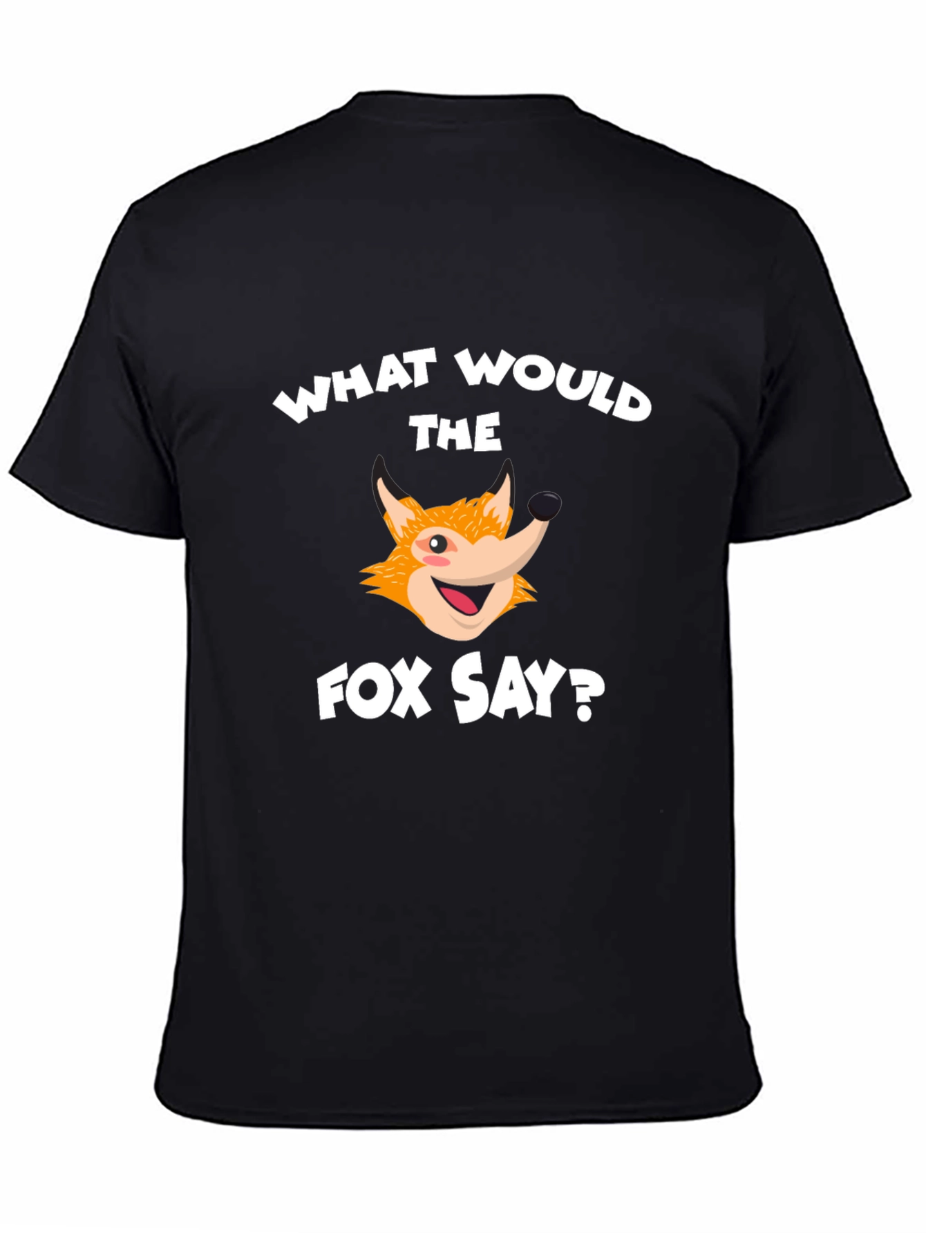 What Does the Fox Say? T-Shirt