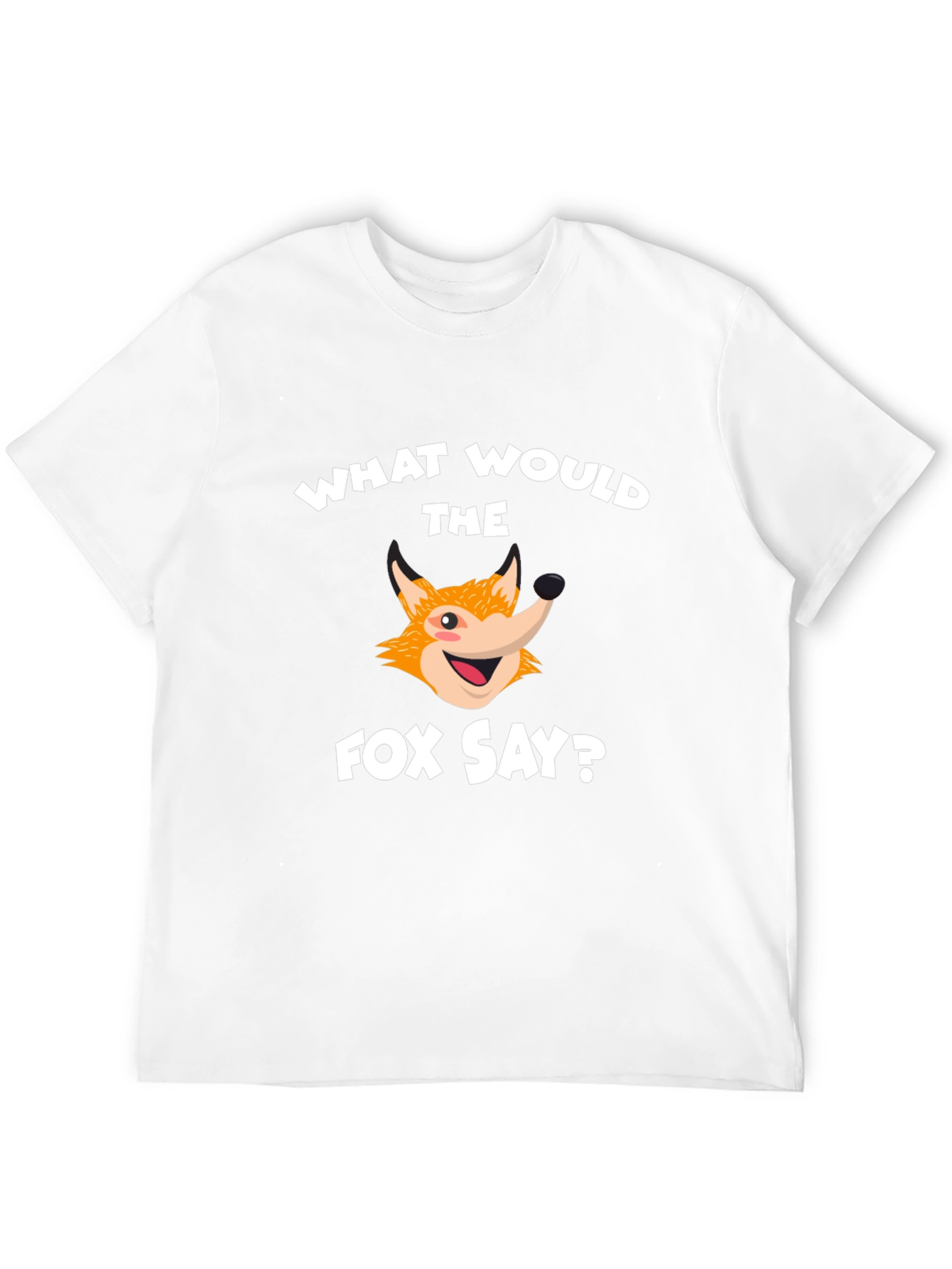 What Does the Fox Say? T-Shirt