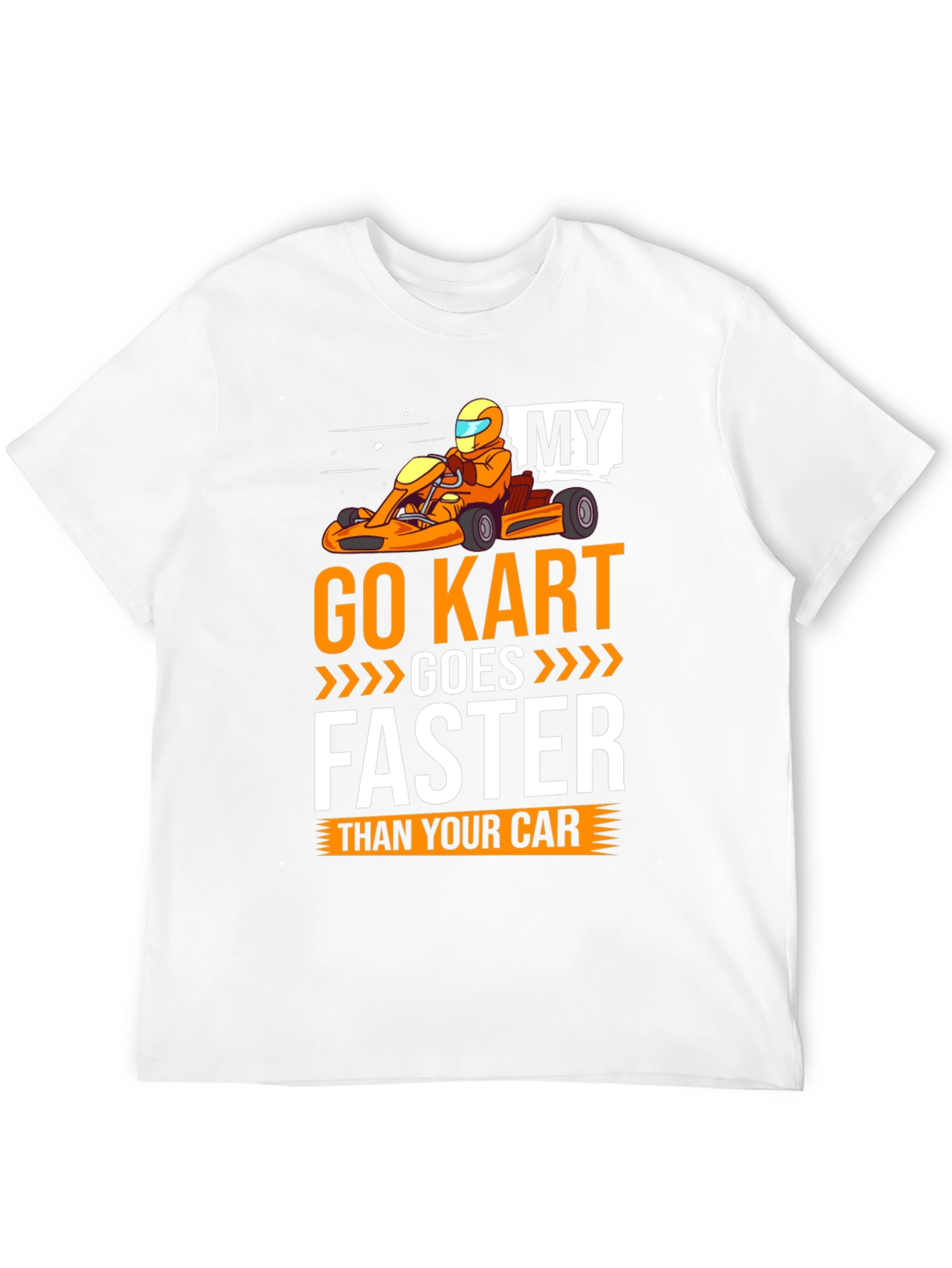 Go Kart Faster T-Shirt