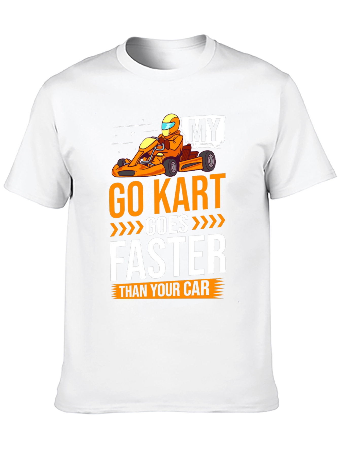 Go Kart Faster T-Shirt