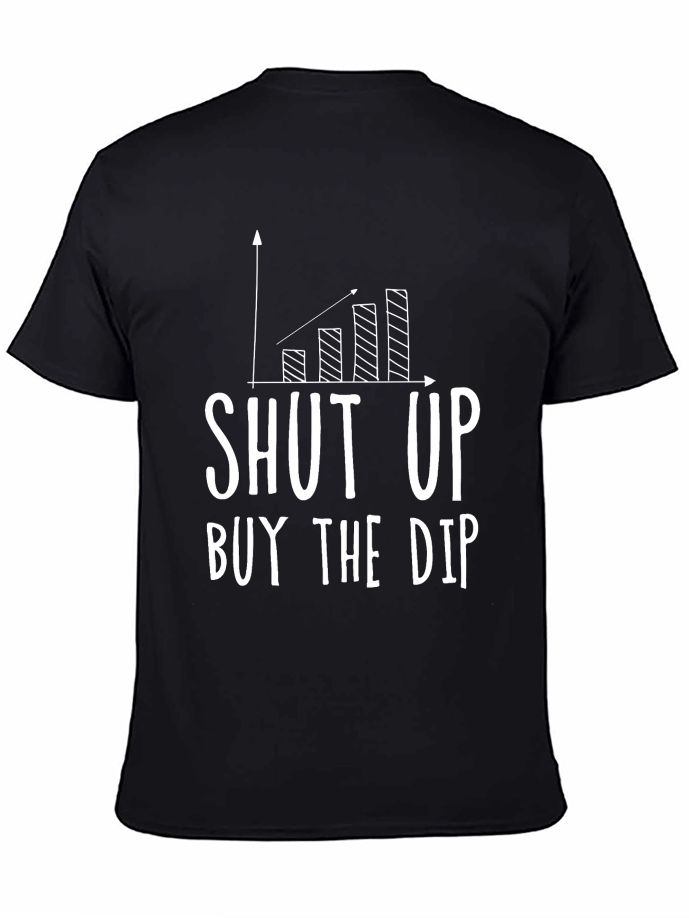 Shut Up Buy The Dip T-Shirt