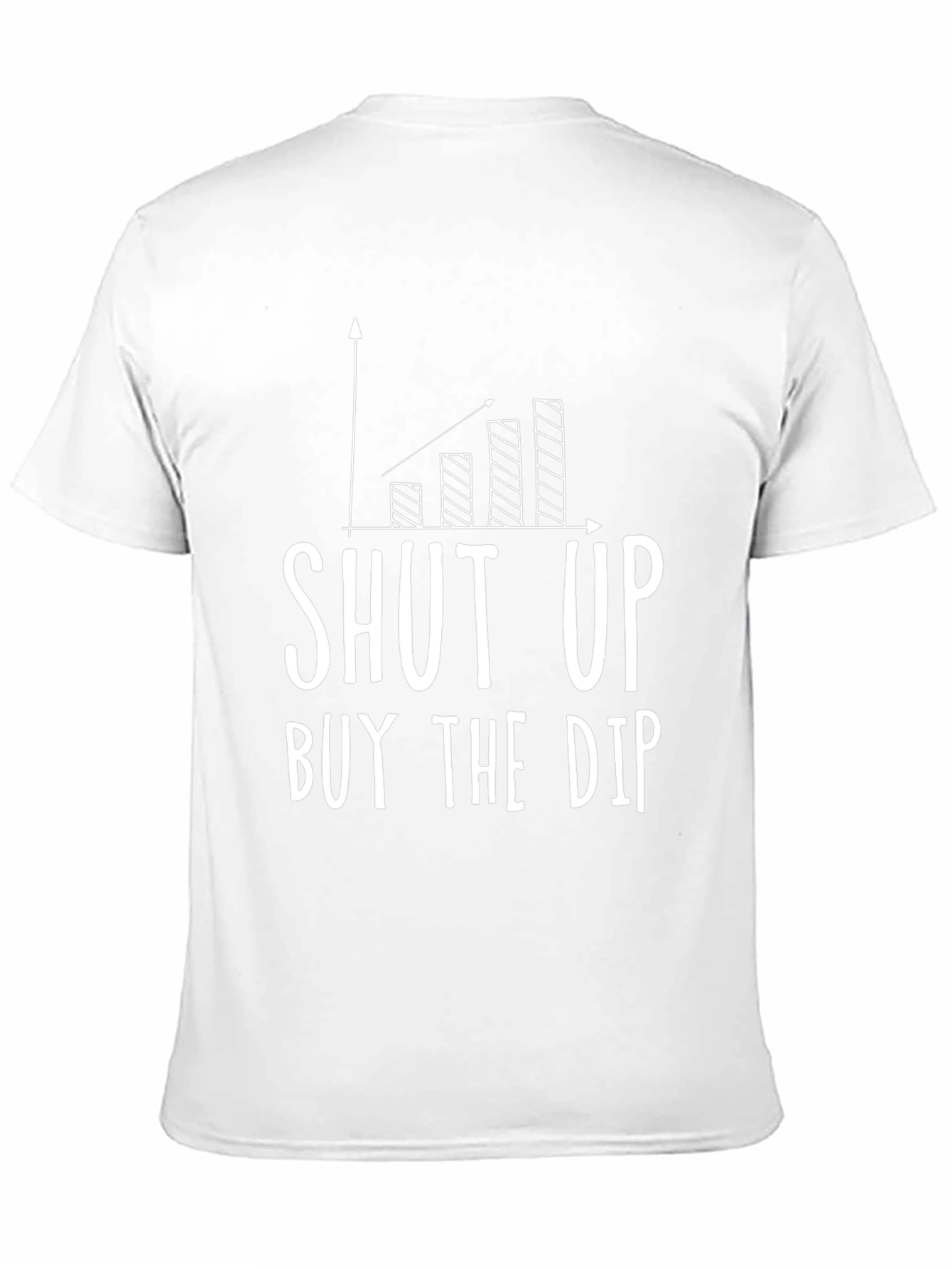 Shut Up Buy The Dip T-Shirt