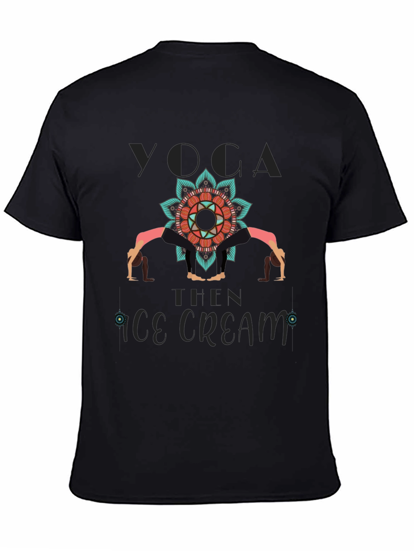 Yoga Then Ice Cream Graphic T-Shirt