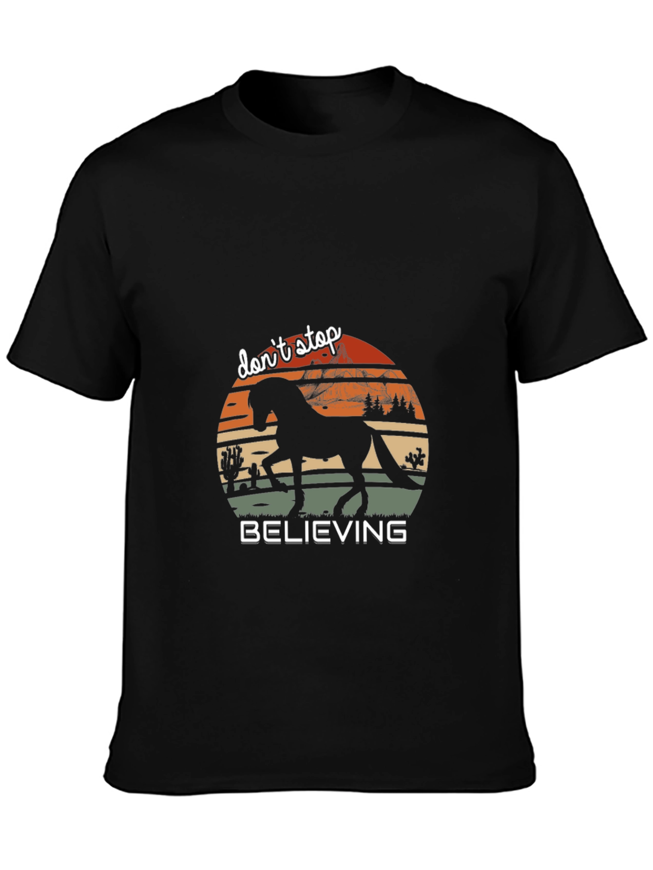 Dont Stop Believing Horse Silhouette T-Shirt