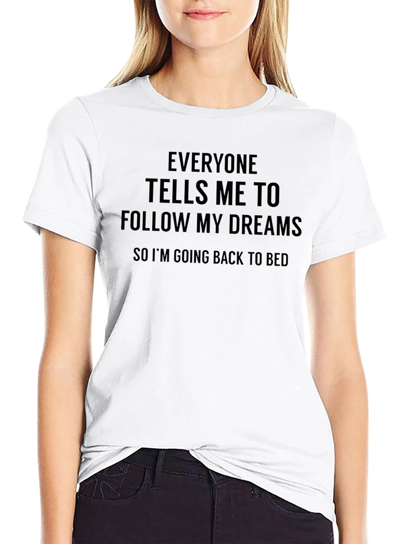 Funny Follow My Dreams Graphic T-Shirt