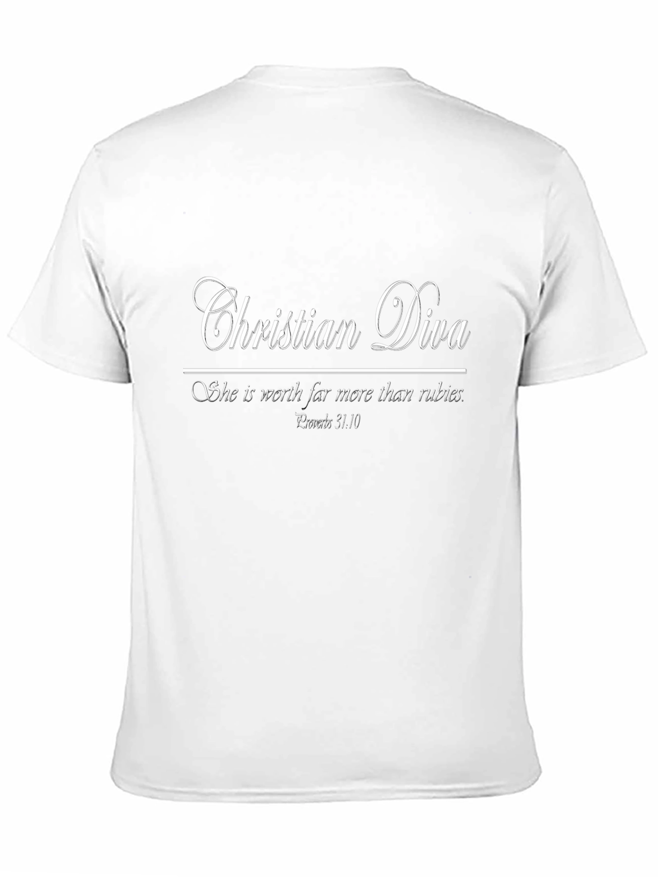 Christian Diva T-Shirt - Proverbs 31:10