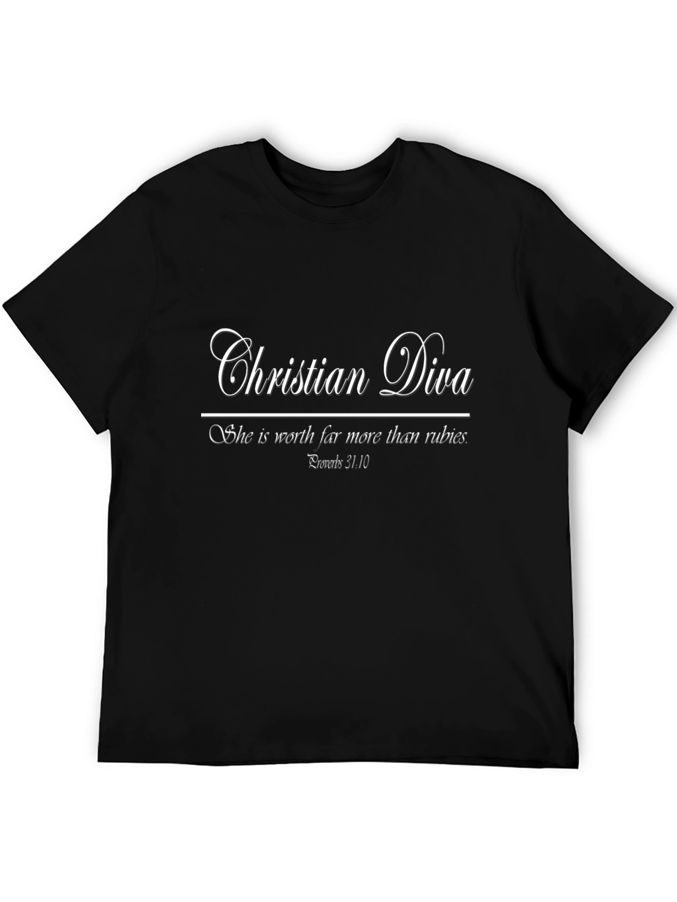Christian Diva T-Shirt - Proverbs 31:10