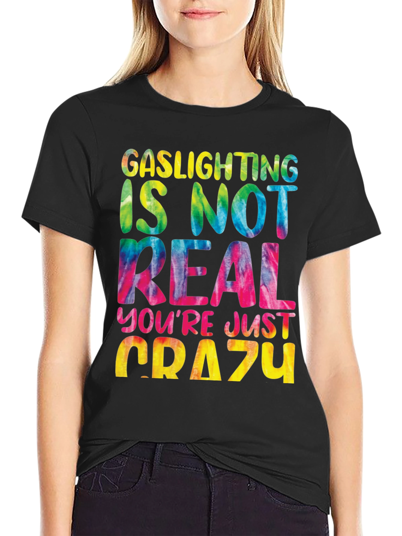 Gaslighting Isnt Real Tie Dye Graphic Tee