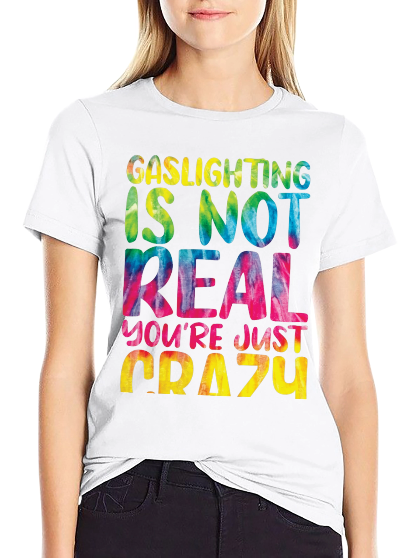 Gaslighting Isnt Real Tie Dye Graphic Tee