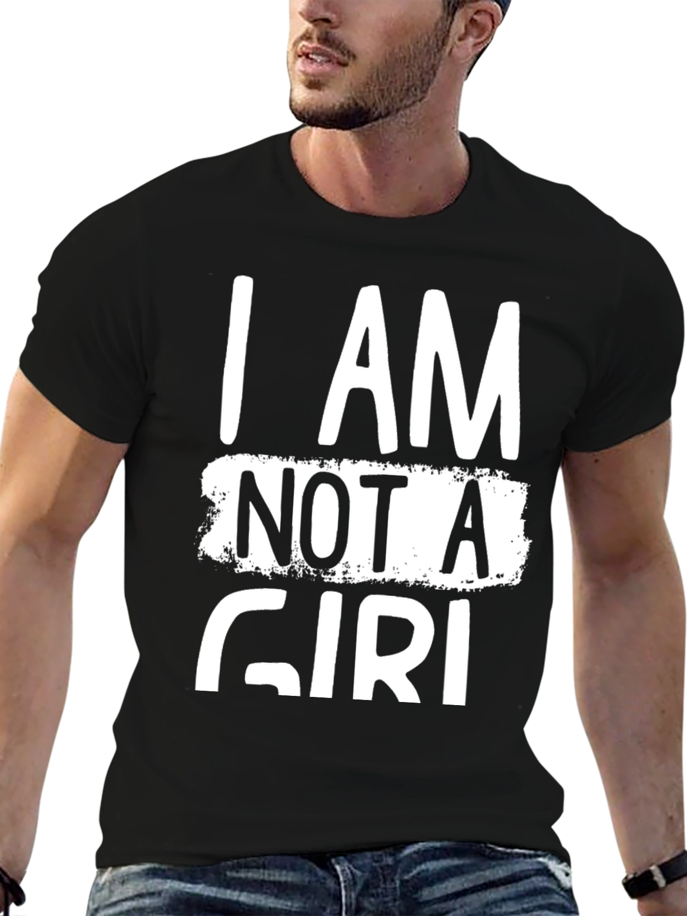 I Am Not a Girl Funny Graphic T-Shirt
