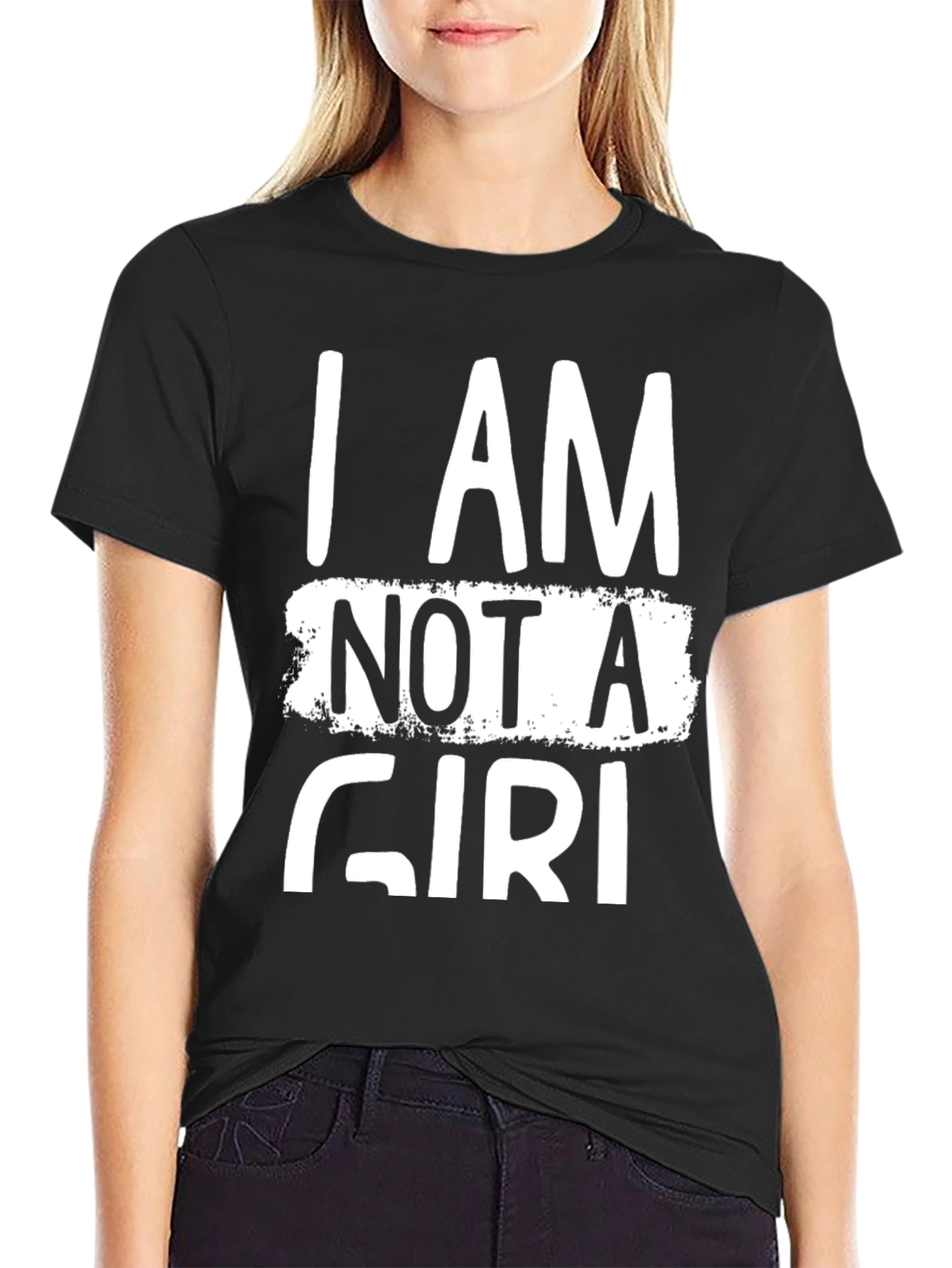 I Am Not a Girl Funny Graphic T-Shirt