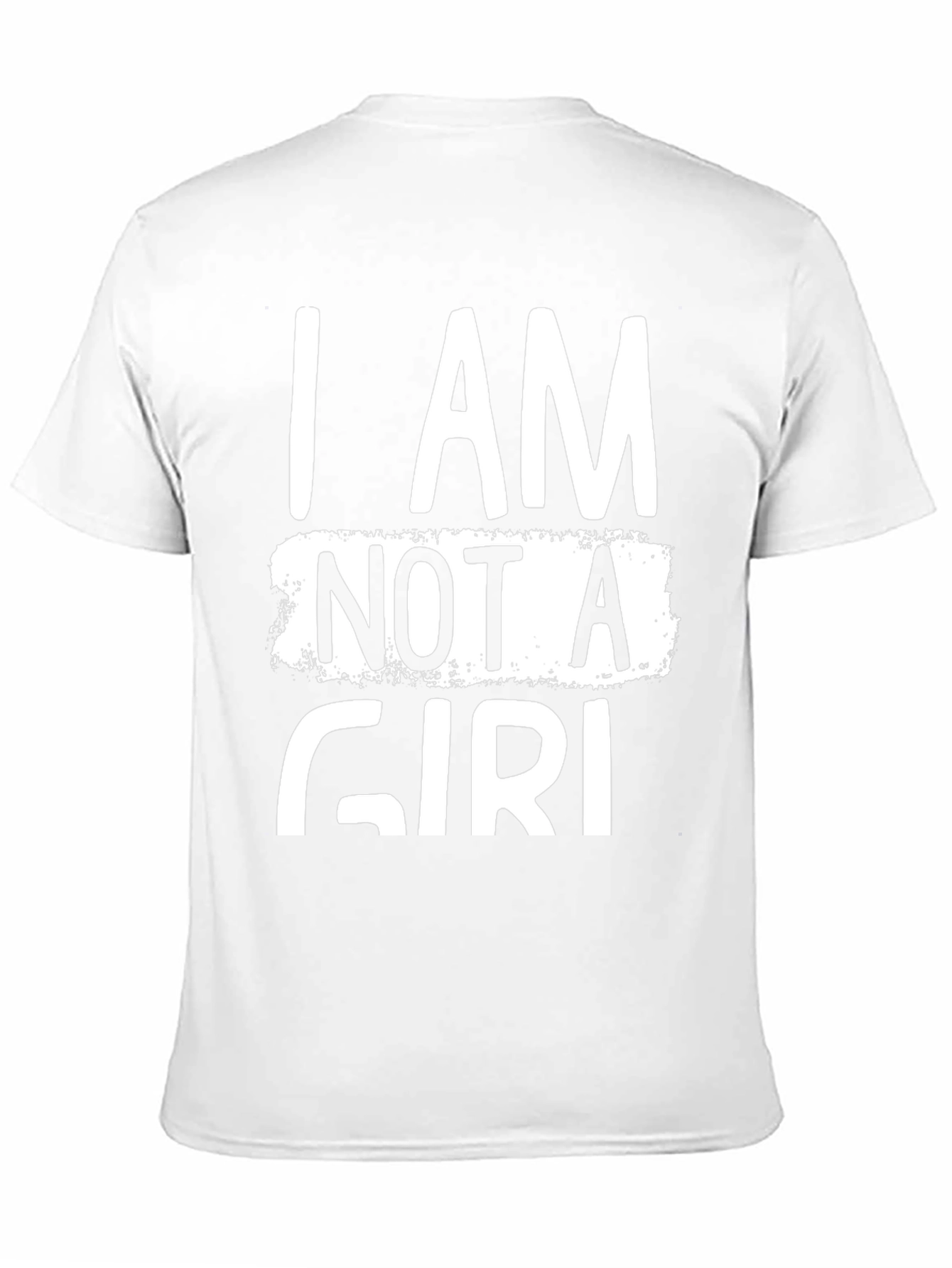 I Am Not a Girl Funny Graphic T-Shirt