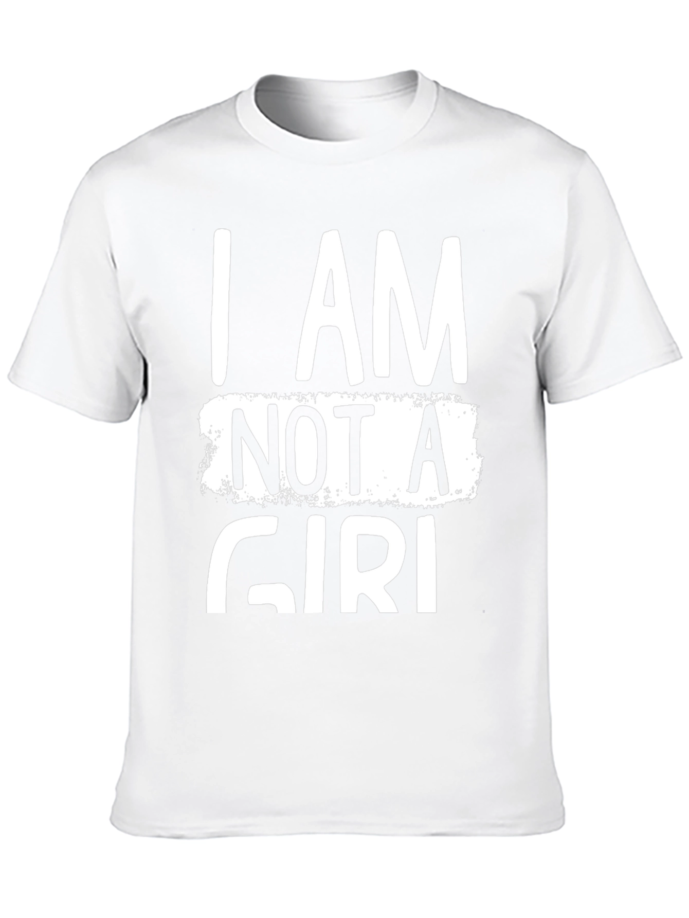 I Am Not a Girl Funny Graphic T-Shirt
