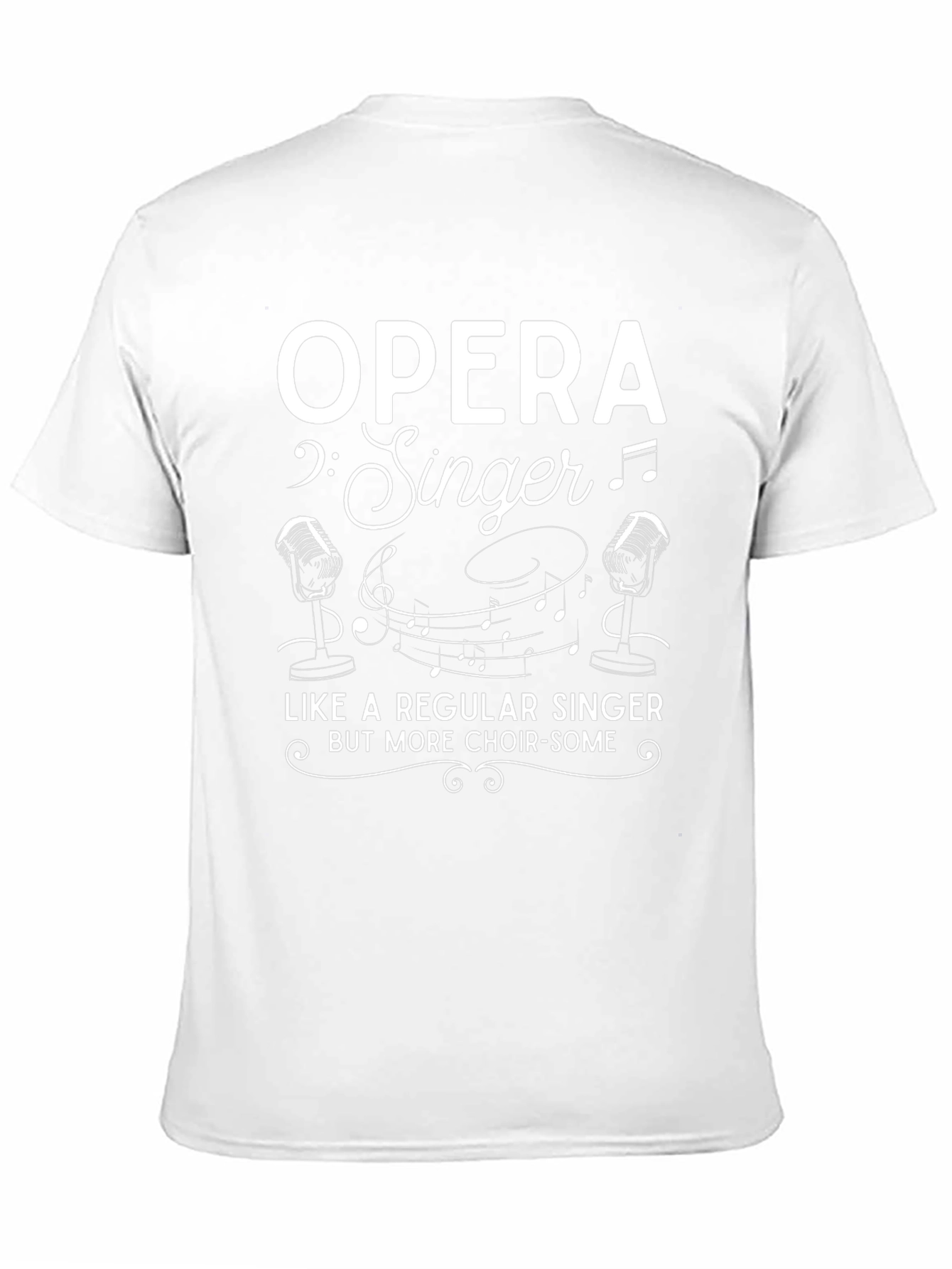 Opera Singer T-Shirt - Choir-some Music Tee