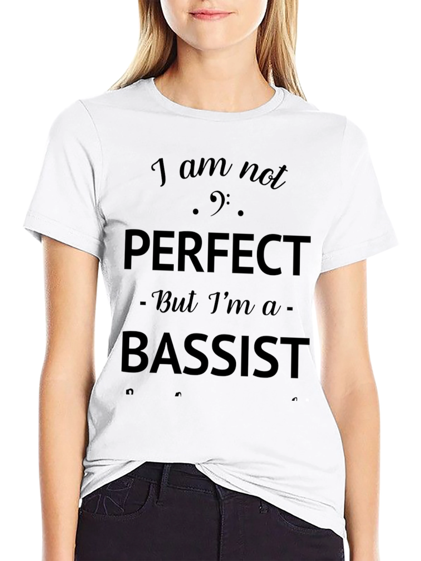 Bassist T-Shirt - I am not perfect