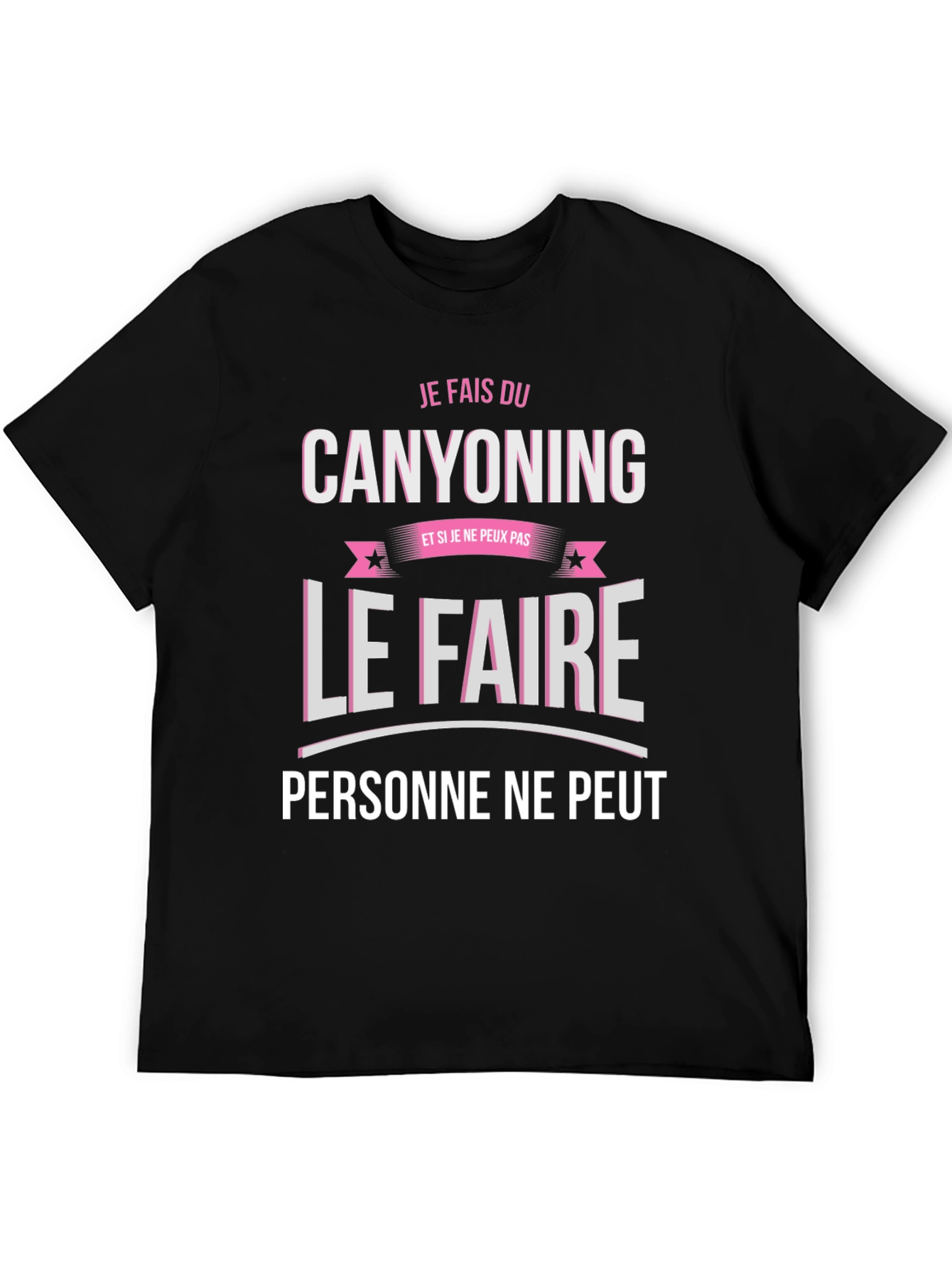 Canyoning T-Shirt: If I Cant No One Can!