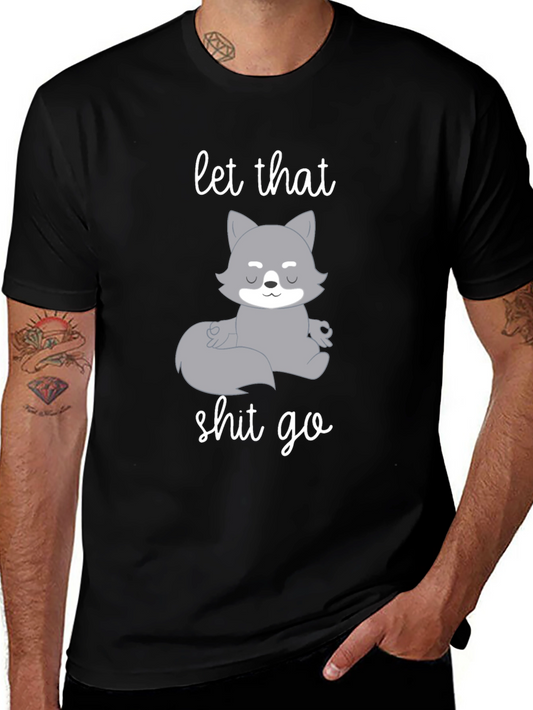 Let That Shit Go Wolf Meditation T-Shirt
