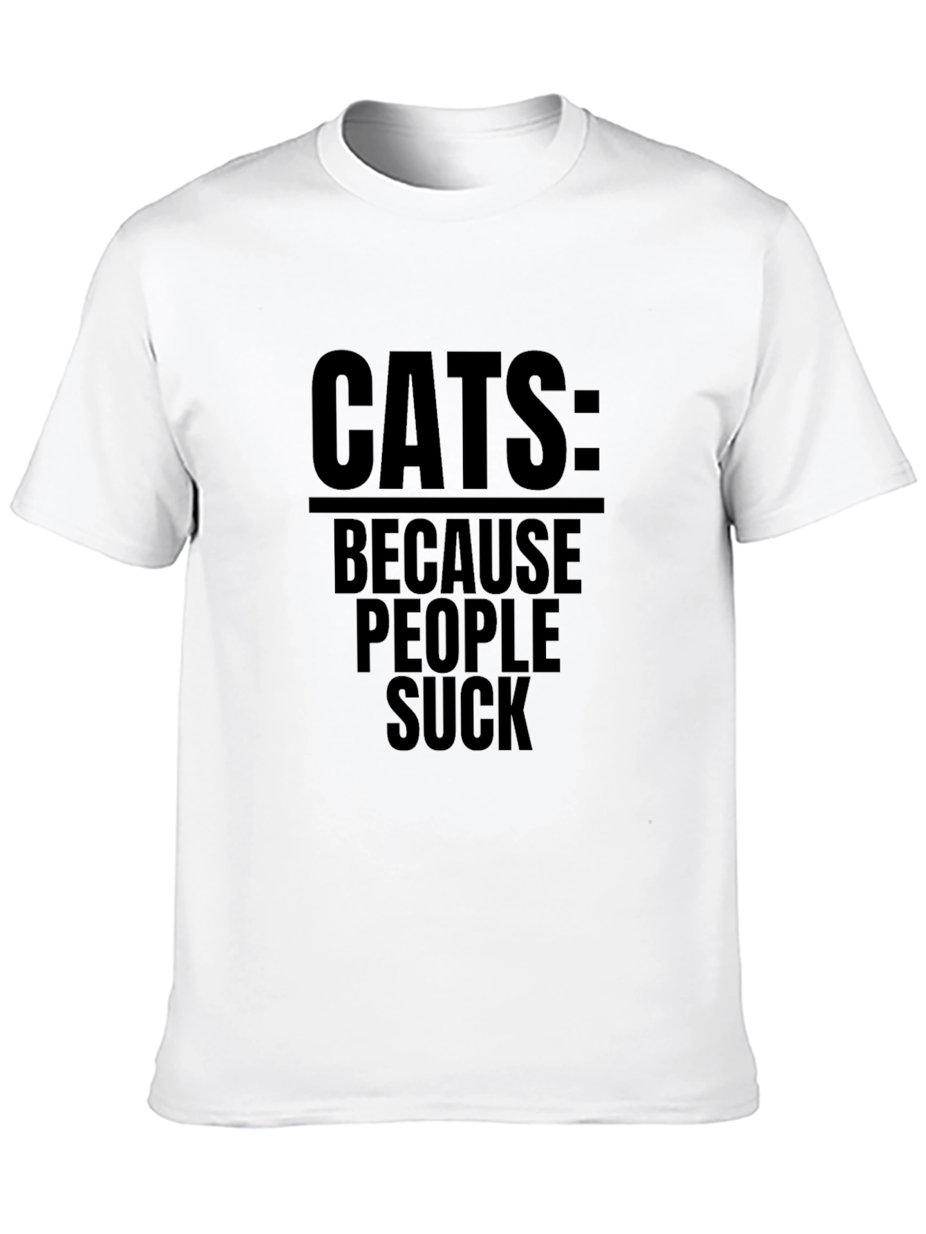 Cats: Because People Suck T-Shirt